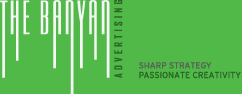 The Banyan Advertising : Sharp Strategy, Passionate Creativity